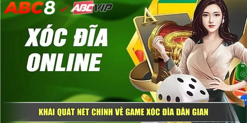 Khái quát nét chính về game xóc đĩa dân gian